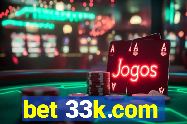 bet 33k.com